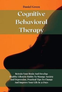 Abbildung von: Cognitive Behavioral Therapy - Daniel Green