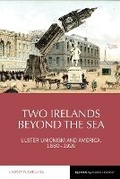 Cover: Two Irelands beyond the Sea - Liverpool University Press