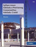 Cover: Sylfaen Mewn Adeiladu a Pheirianneg Gwasanaethau Adeiladu - Craidd - Atebol Cyfyngedig