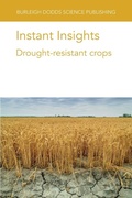 Cover: Instant Insights: Drought-Resistant Crops - Burleigh Dodds Science Publishing Limited