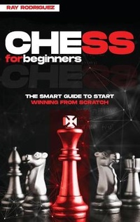 Enlarge image Cover: Chess for Beginners - Ray Rodriguez