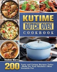 Abbildung von: KUTIME Dutch Oven Cookbook - Reuben Marrs
