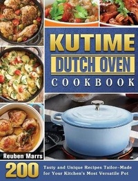 Abbildung von: KUTIME Dutch Oven Cookbook - Reuben Marrs