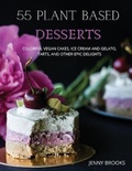 Cover: 55 Plant Based Desserts - Jenny Brooks