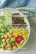 Cover: The Ultimate Vegan Main Dishes Cookbook - Jordan Editors