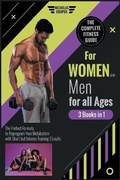 Cover: The Complete Fitness Guide for Women and Men for All Ages [3 Books 1] - Nicholas Cooper