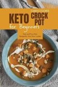 Cover: Keto Crock-Pot for Beginners - Charlotte Cook