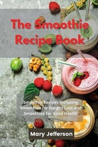 Enlarge image Cover: The Smoothie Recipe Book - Mary Jefferson