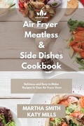 Cover: Air Fryer Meatless and Side Dishes Cookbook - Orion Edition Ltd