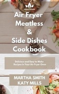 Cover: Air Fryer Meatless and Side Dishes Cookbook - Orion Edition Ltd
