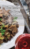 Cover: The Essential Air Fryer Cookbook - Linda Wang
