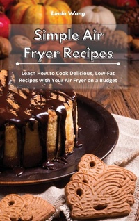 Enlarge image Cover: Simple Air Fryer Recipes - Linda Wang