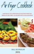 Cover: Air Fryer Cookbook 2021 - BILL REYNOLDS