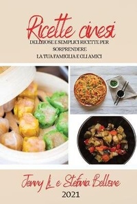 Abbildung von: Ricette Cinesi 2021 (Chinese Recipes 2021 Italian Edition) - JENNY LI E STEFANIA BELLONE