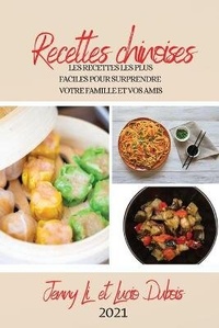 Abbildung von: Recettes Chinoises 2021 (Chinese Recipes 2021 French Edition) - JENNY LI ET LUCIO DUBOIS