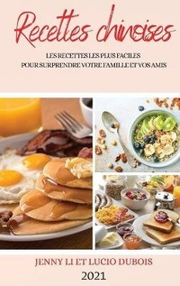 Abbildung von: Recettes Chinoises 2021 (Chinese Recipes 2021 French Edition) - JENNY LI ET LUCIO DUBOIS