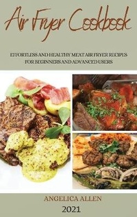 Enlarge image Cover: Air Fryer Cookbook 2021 - ANGELICA ALLEN