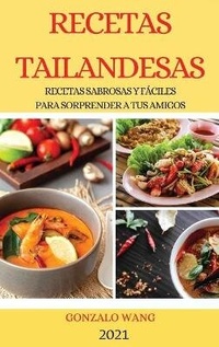 Abbildung von: Recetas Tailandesas 2021 (Thai Recipes Spanish Edition) - GONZALO WANG