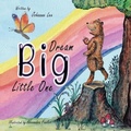 Cover: Dream Big Little One - Purple Parrot Publishing