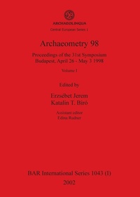 Enlarge image Cover: Archaeometry 98, Volume I - British Archaeological Reports Oxford Ltd