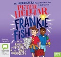 Cover: Frankie Fish and the Knights of Kerfuffle & the Tomb of Tomfoolery - Bolinda Audio Books