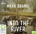 Cover: Into the River - Bolinda/Audible Audio