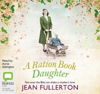 Enlarge image Cover: A Ration Book Daughter - Bolinda Audio Books