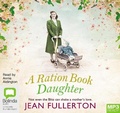 Cover: A Ration Book Daughter - Bolinda Audio Books