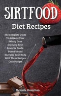 Cover: Sirtfood Diet Recipes - BDLIE LTD