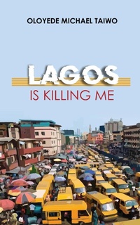 Abbildung von: Lagos is Killing Me - The Roaring Lion Newcastle LTD
