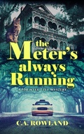 Cover: The Meter's Always Running (Haunted City Mystery Series, #1) - Shadow Dance Publishing Ltd.