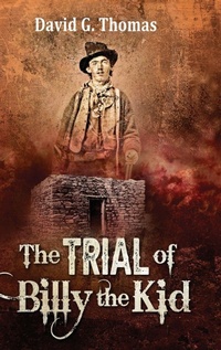 Enlarge image Cover: The Trial of Billy the Kid - Doc45 Publishing
