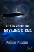 Cover: Dryland's End (City on a Star, #1) - City on a Star