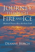Cover: Journey Through Fire and Ice - Authority Publishing