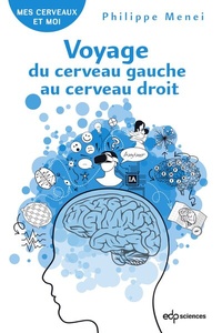Abbildung von: Voyage du cerveau gauche au cerveau droit - EDP Sciences