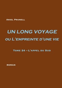 Abbildung von: UN LONG VOYAGE ou L'empreinte d'une vie - tome 24 - BoD - Books on Demand - Frankreich