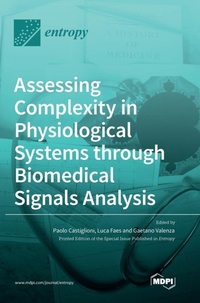 Enlarge image Cover: Assessing Complexity in Physiological Systems through Biomedical Signals Analysis - MDPI AG