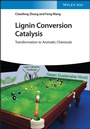 Cover: Lignin Conversion Catalysis - Wiley-VCH