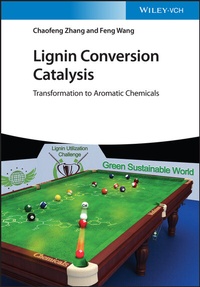 Abbildung von: Lignin Conversion Catalysis - Wiley-VCH