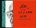 Cover: Jim Dine: Jim - As I Know Him (Deluxe edtition) - Steidl