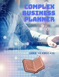 Abbildung von: Complex Business Planner with Business Goals, Advertising Tracker, Cost Profit, Monthly Sales, Profit Report and More! - Love to Educate