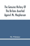 Cover: The Genuine History Of The Britons Asserted Against Mr. Macpherson - ALPHA EDITION