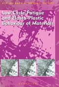Cover: Low Cycle Fatigue and Elasto-Plastic Behaviour of Materials - Elsevier