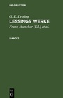 Cover: Lessings Werke. Band 2 - De Gruyter