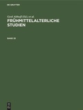 Cover: Fr&uuml;hmittelalterliche Studien. Band 25 - De Gruyter