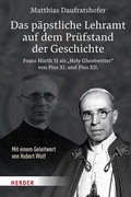 Cover: Das p&auml;pstliche Lehramt auf dem Pr&uuml;fstand der Geschichte - Verlag Herder