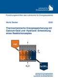Cover: Thermochemische Energiespeicherung mit Calcium-Oxid und -Hydroxid: Entwicklung eines Reaktorkonzeptes - Dr. Hut