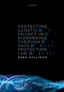 Cover: Protecting Genetic Privacy in Biobanking through Data Protection Law - OUP eBook