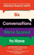 Cover: Six Conversations We're Scared to Have - Virago Press Ltd