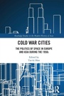 Cover: Cold War Cities - Routledge
